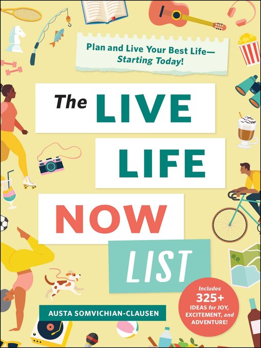Title details for The Live Life Now List by Austa Somvichian-Clausen - Wait list
